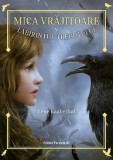 Cumpara ieftin Mica Vrajitoare. Labirintul Trecutului (V), Lene Kaaberbol - Editura Paralela 45