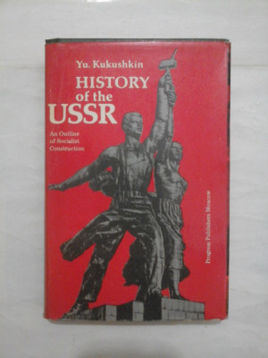 HISTORY of the USSR * An Outline of Socialist Construction - Yu.Kukushkin foto