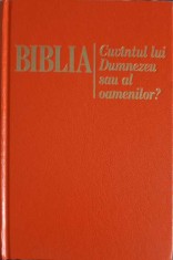 BIBLIA. CUVANTUL LUI DUMNEZEU SAU AL OAMENILOR?-COLECTIV-257694