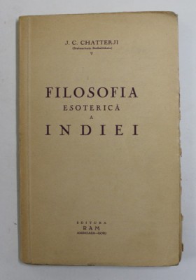 FILOSOFIA ESOTERICA A INDIEI de J. C. CHATTERJI foto
