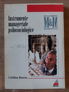 Instrumente manageriale psihosociologice- Catalina Bonciu