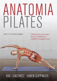 Anatomia Pilates - Paperback brosat - Karen Clippinger, Rael Isacowitz - Lifestyle, 2024
