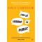 Cum sa vorbim in public - Dale Carnegie, editia 2022