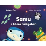 Samu a k&oacute;cok vil&aacute;g&aacute;ban - Babucs &Eacute;va