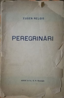 Peregrinari, Eugen Relgis editura Socec, 1923 foto