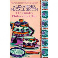 Alexander McCall Smith - The Sunday philosophy club - 111303