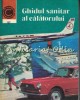 Ghidul Sanitar al Calatorului - Ioan Nastoiu, Editura Ceres, 1980, Bucuresti, Medicina alternativa