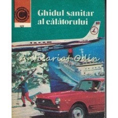 Ghidul Sanitar Al Calatorului - Ioan Nastoiu