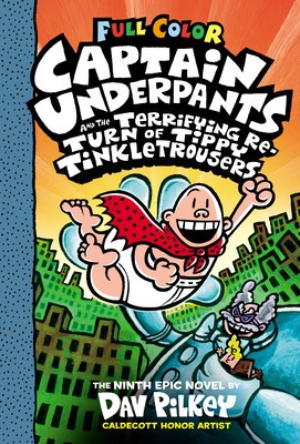 Captain Underpants and the Terrifying Return of Tippy Tinkletrousers: Color Edition (Captain Underpants #9) foto