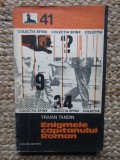 ENIGMELE CAPITANULUI ROMAN-TRAIAN TANDIN