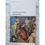 INTELEPCIUNEA FORMELOR-MARCEL SENDRAIL-184583