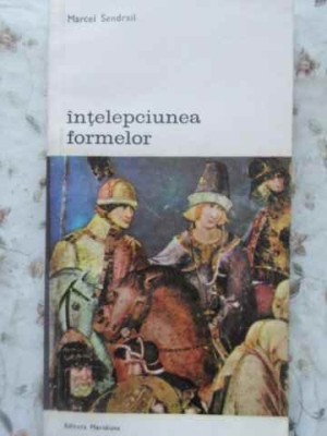 INTELEPCIUNEA FORMELOR-MARCEL SENDRAIL-184583 foto