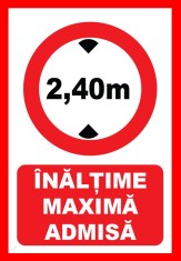 Placuta pentru inaltimea maxima admisa 2,40 metri foto