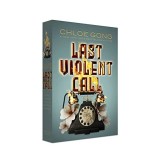 Last Violent Call