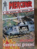 Contractul Groazei - Axel Kilgore, Editura Z, 1996, Mercenar, Carte politista, Romana, Paperback, 160 pagini