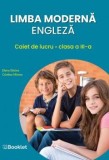 Limba Moderna Engleza - Clasa 3 - Caiet De Lucru - Elena Sticlea, Cristina Mircea