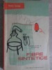 Fibre Sintetice - Constantin Chiriac, 1959, Ed. Tineretului, Chimie, Romana, 190 pagini