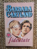 FIDELITATE-BARBARA CARTLAND
