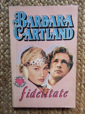 FIDELITATE-BARBARA CARTLAND foto