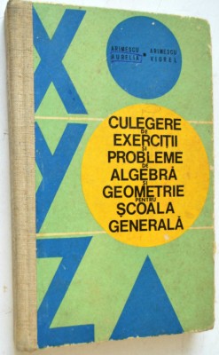 Culegere de exercitii si probleme de algebra si geometrie pentru sc. generala foto