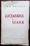 Cumpara ieftin ION MAICAN - LUCEAFARUL DE SEARA (VERSURI, volum debut / tiraj 510 ex.) [i nterbelica]