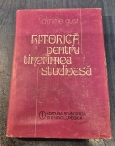 Ritorica pentru tinerimea studioasa Dimitrie Gusti