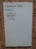Poezii Charles Cros, Editura Univers 1975, 115 pagini, Carte Beletristica