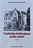 Cumpara ieftin Conferinte freiburgheze si alte scrieri, vol. 1 - 2012 - Mihai Neagu Basarab (AC329)