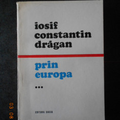 IOSIF CONSTANTIN DRAGAN - PRIN EUROPA volumul 3 (1980)