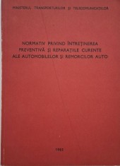 Normativ privind intretinerea preventiva si reparatiile curente ale automobilelor si remorcilor auto