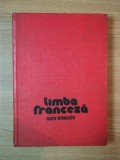 LIMBA FRANCEZA , CURS INTENSIV de MICAELA GULEA , HENRY - PIERRE BLOTTIER , 1976