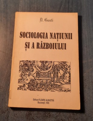 Sociologia natiunii si a razboiului D. Gusti foto