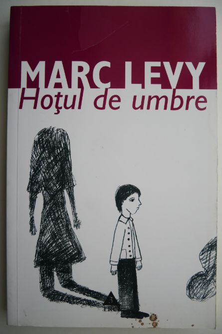 Hotul de umbre &ndash; Marc Levy