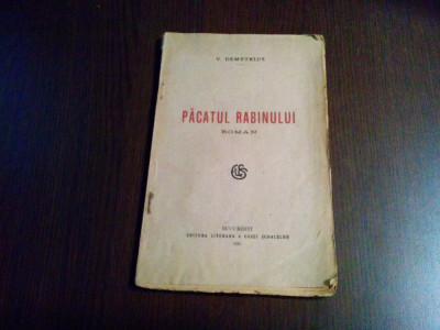 PACATUL TABINULUI - V. Demetrius - Casei Scoalelor, 1920, 117 p. foto