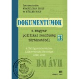 Dokumentumok a magyar politikai rendőrs&eacute;g t&ouml;rt&eacute;net&eacute;ből 3. - A Bel&uuml;gyminiszt&eacute;rium &Aacute;llamv&eacute;delmi Hat&oacute;s&aacute;ga 1948-1949 - Krahulcs&aacute;n Zsolt