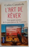 Carlos Castaneda - L&#039;art de rever