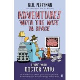 Adventures With the Wife in Space: Life With Doctor Who