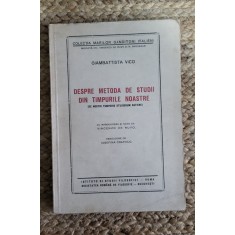 DESPRE METODA DE STUDII DIN TIMPURILE NOASTRE (1943) - GIAMBATTISTA VICO