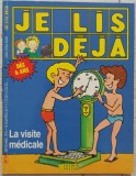 La visite medicale// Je lis deja, no. 39, septembre 1992