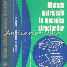 Metode Matriceale In Mecanica Structurilor - Horea Sandi - Tiraj: 2220 Exemplare