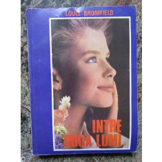 INTRE DOUA LUMI-LOUIS BROMFIELD