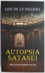 Autopsia Satanei &ndash; Luis de la Higuera