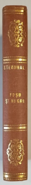 ROSU SI NEGRU , CRONICA ANULUI 1830 de STENDHAL , 1981 *EXEMPLAR RELEGAT
