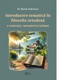 Introducere tematica in filosofia ortodoxa a existentei, cunoasterii si stiintei - Marius Andreescu