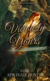 Viciously Yours (Hardcover): Standalone Fantasy Fated Mates Romance (Fae Kings of Eden Book 1)