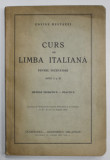 CURS DE LIMBA ITALIANA PENTRU INCEPATORI , ANUL I si II , METODA TEORETICA - PRACTICA de EDVIGE BESTAZZI , 1942