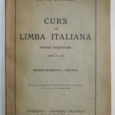 CURS DE LIMBA ITALIANA PENTRU INCEPATORI , ANUL I si II , METODA TEORETICA - PRACTICA de EDVIGE BESTAZZI , 1942