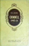 Cromwell si Epoca Sa - M. A. Barg, Istorie, Secolul XVII, 1953, 324 Pagini