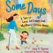 Some Days: A Tale of Love, Ice Cream, and My Mom&#039;s Chronic Illness
