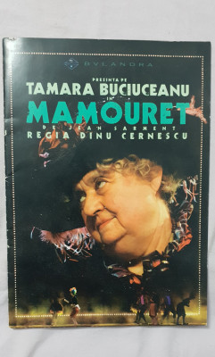 MAMOURET - caiet program BULANDRA 2008, Tamara Buciuceanu foto